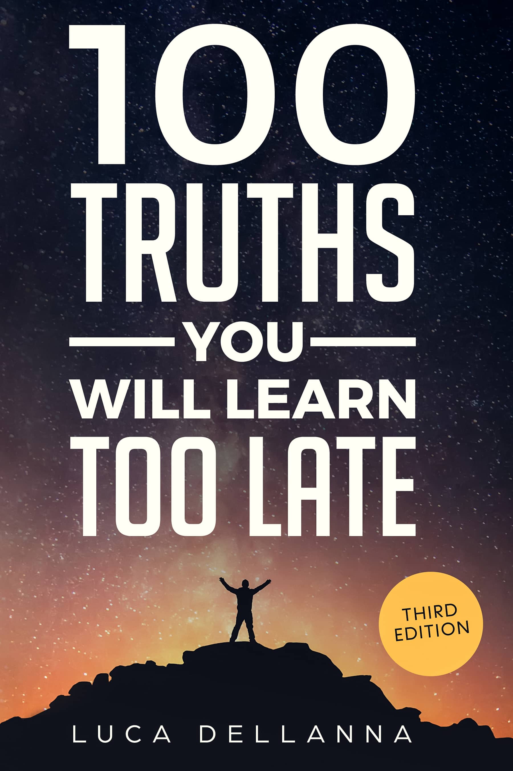 100 Truths You Will Learn Too Late