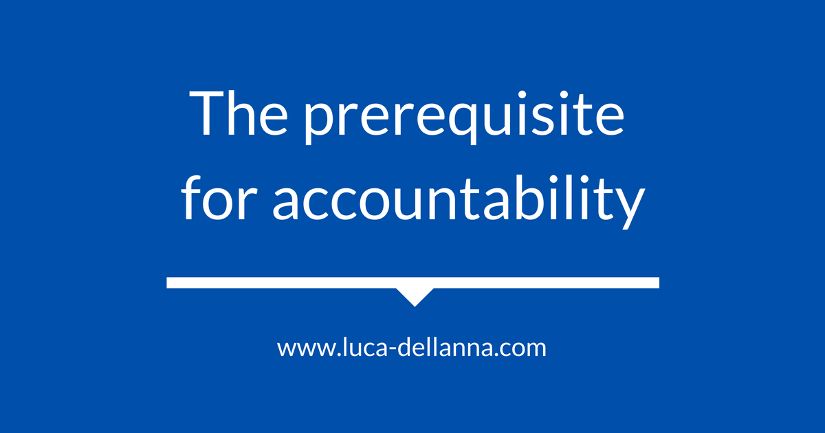 The Prerequisite For Accountability