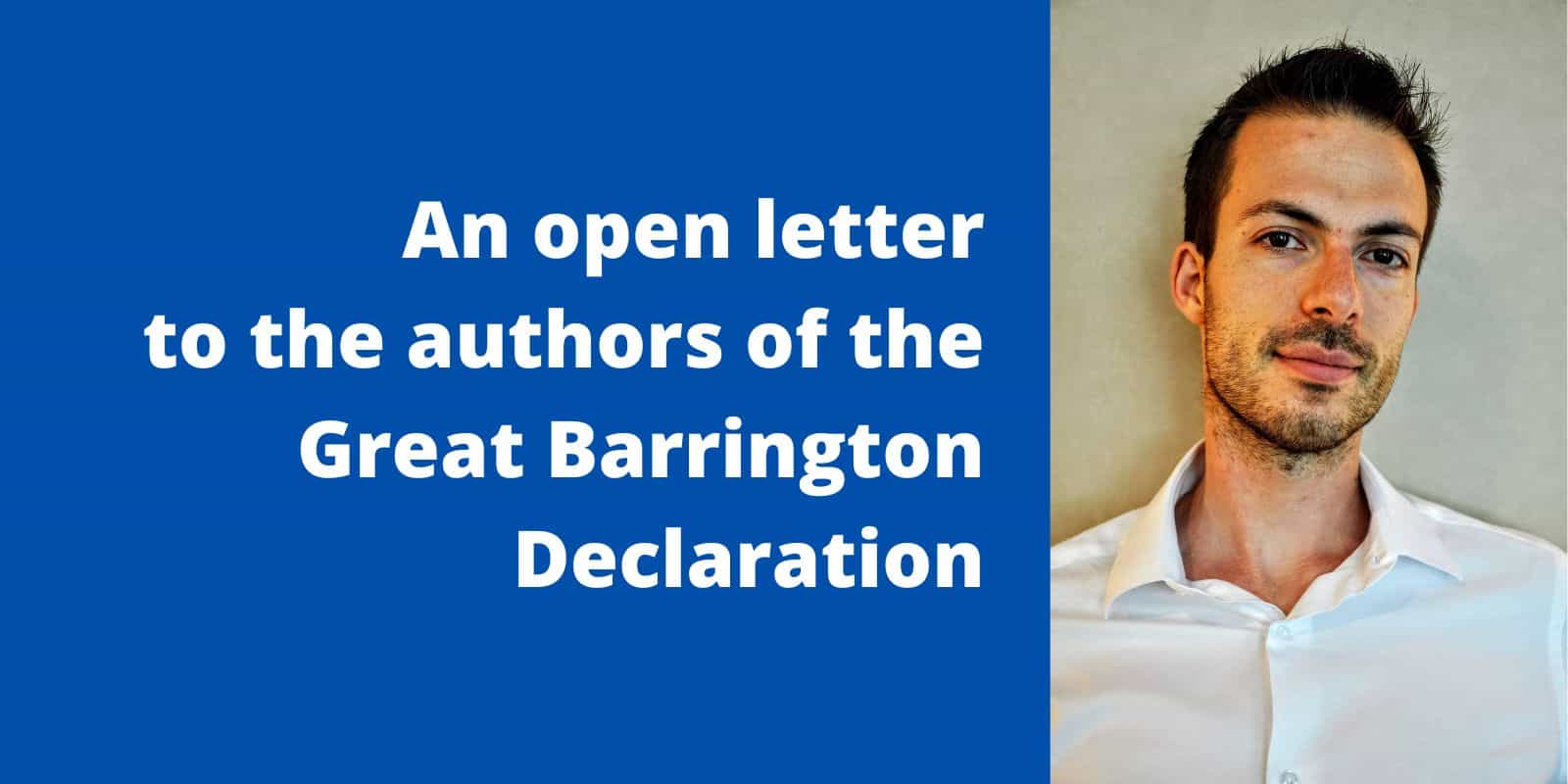 An Open Letter To The Authors Of The Great Barrington Declaration