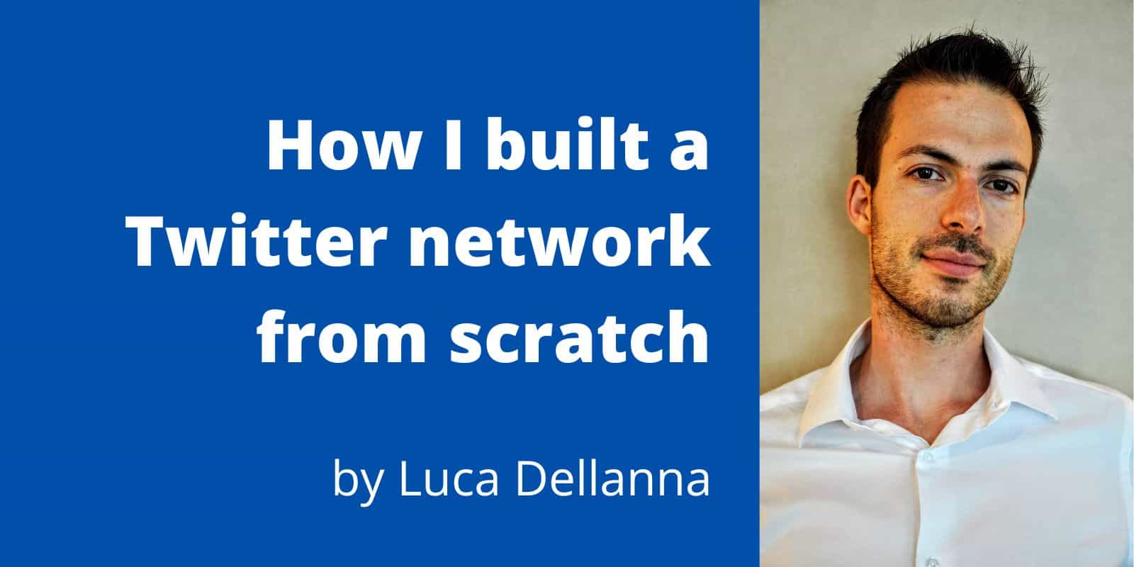 How I Built A Twitter Network From Scratch